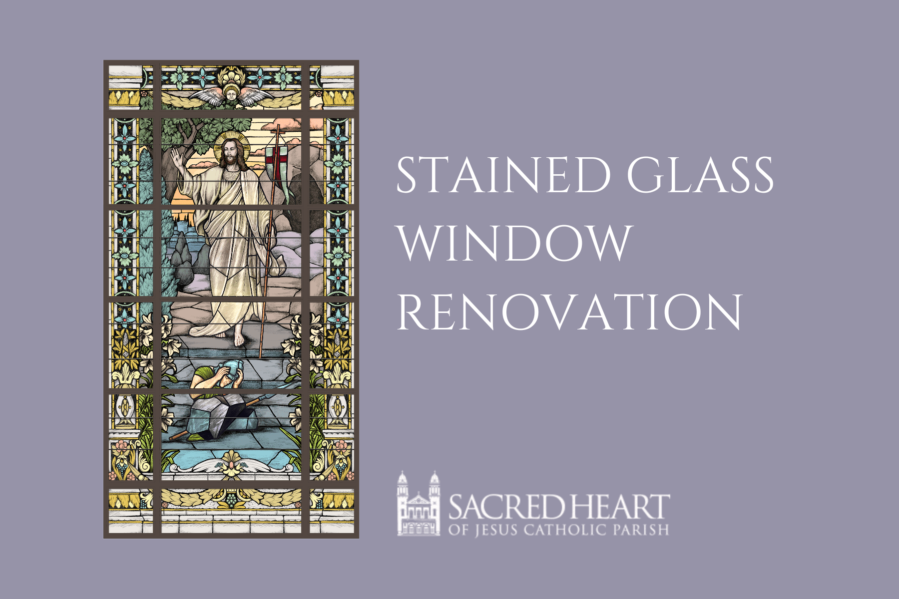 STAINED GLASS WINDOW RENOVATION